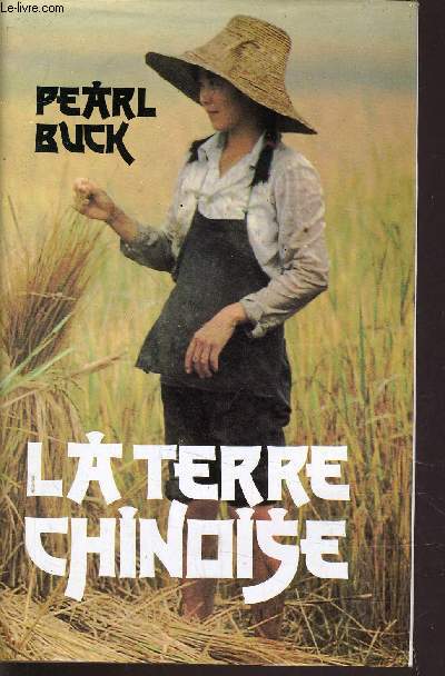 LA TERRE CHINOISE.