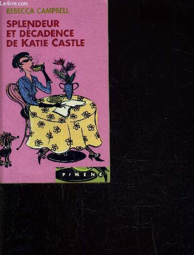 SPLENDEUR ET DECADENCE DE KATIE CASTLE.