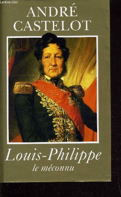 LOUIS-PHILIPPE - LE MECONNU.