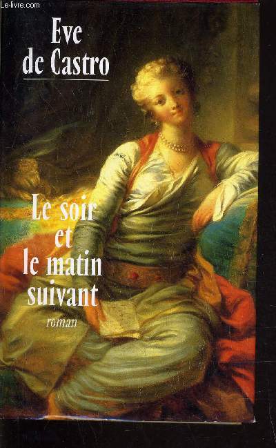 LE SOIR ET LE MATIN SUIVANT.