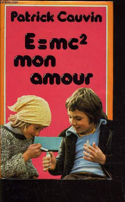 E=MC MON AMOUR.