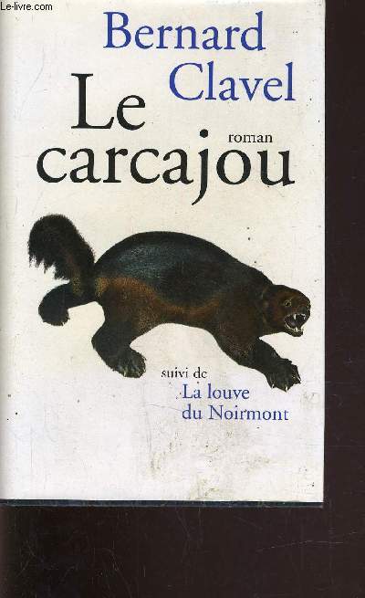 LE CARCAJOU.