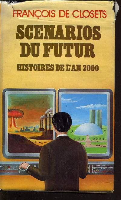 SCENARIOS DU FUTUR - HISTOIRE DE L'AN 2000.
