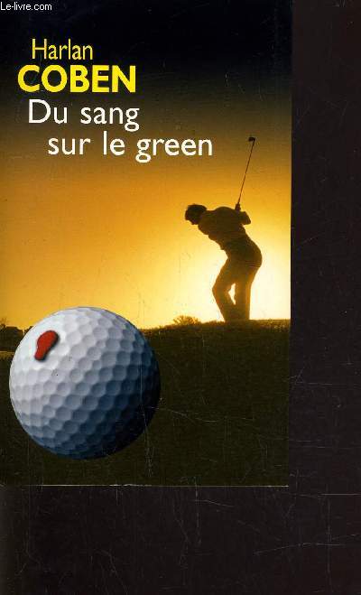 DU SANG SUR LE GREEN.