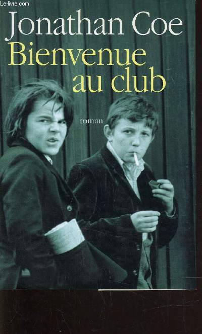 BIENVENUE AU CLUB.