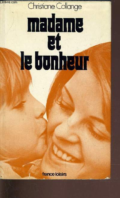 MADAME ET LE BONHEUR.