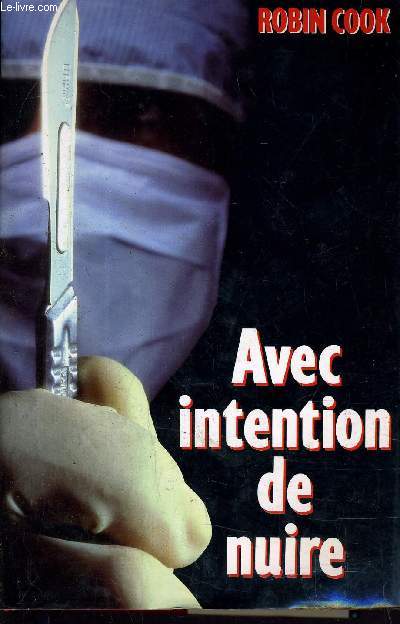 AVEC INTENTION DE NUIRE.