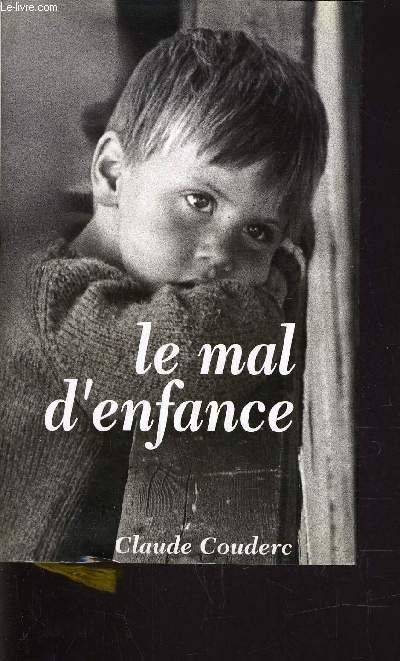 LE MAL D'ENFANCE.