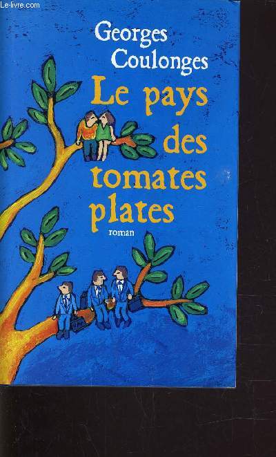 LE PAYS DES TOMATES PLATES.