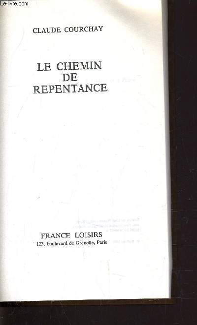 LE CHEMIN DE REPENTANCE.