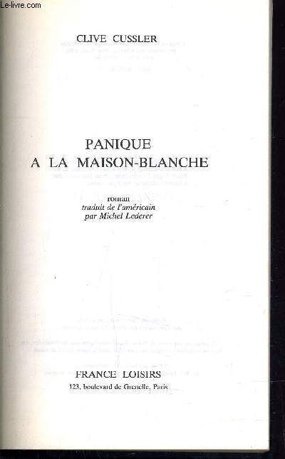 PANIQUE A LA MAISON-BLANCHE.