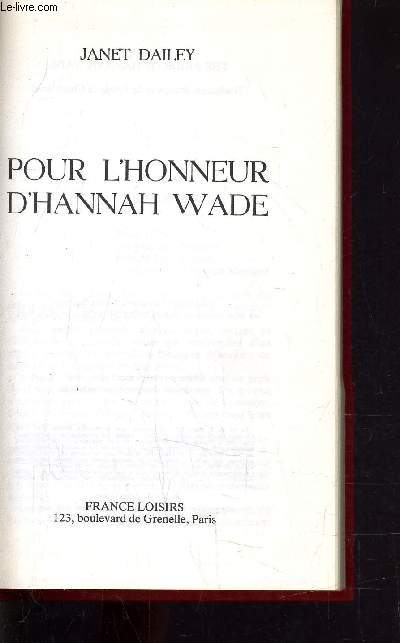 POUR L'HONNEUR DE HANNAH WADE.