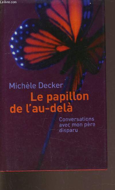 LE PAPILLON DE L'AU-DELA.