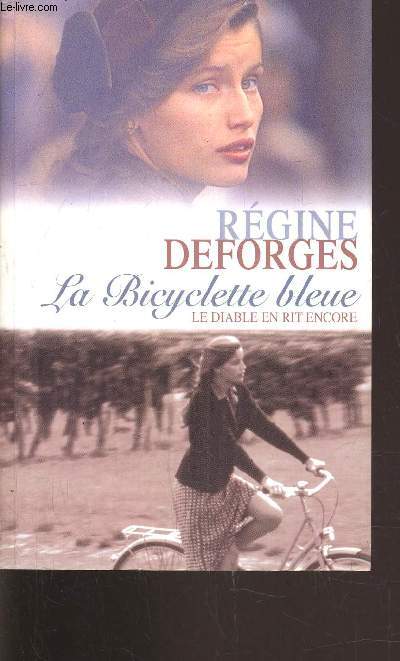 LA BICYCLETTE BLEUE - TOME 3 : LE DIABLE EN RIT ENCORE.