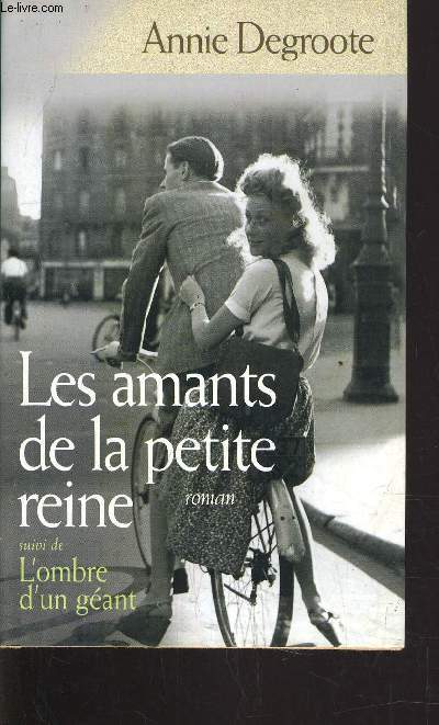LES AMANTS DE LA PETITE REINE.