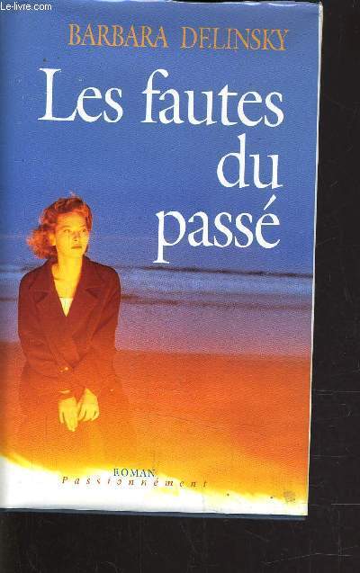 LES FAUTES DU PASSE.