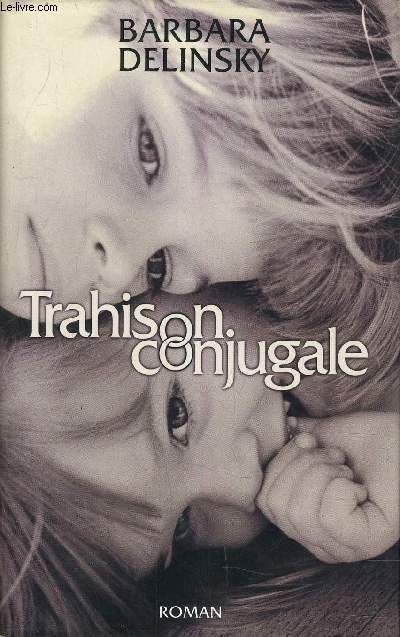 TRAHISON CONJUGALE.