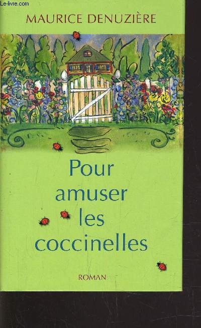 POUR AMUSER LES COCCINELLES.