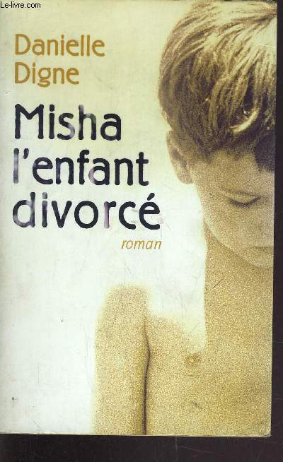 MISHE L'ENFANT DIVORCE.