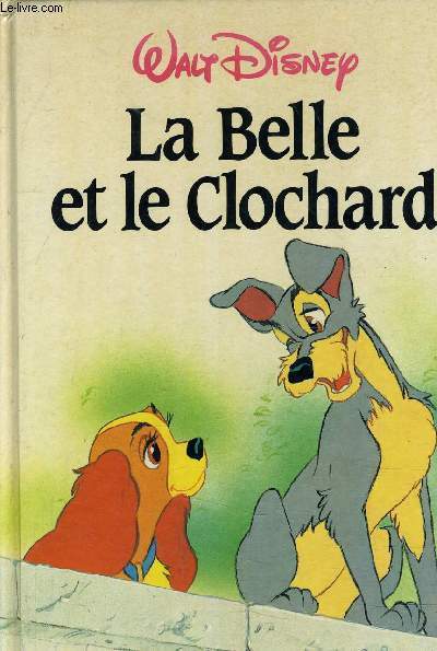 LA BELLE ET LE CLOCHARD.