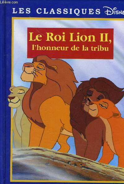LE ROI LION II, L'HONNEUR DE LA TRIBU.