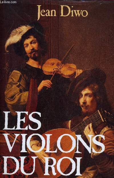 LES VIOLONS DU ROI.