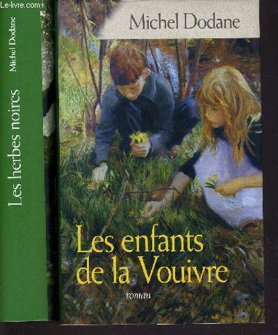 LES ENFANTS DE LA VOUIVRE TOME 1 - TOME 2 : LES HERBES NOIRES.