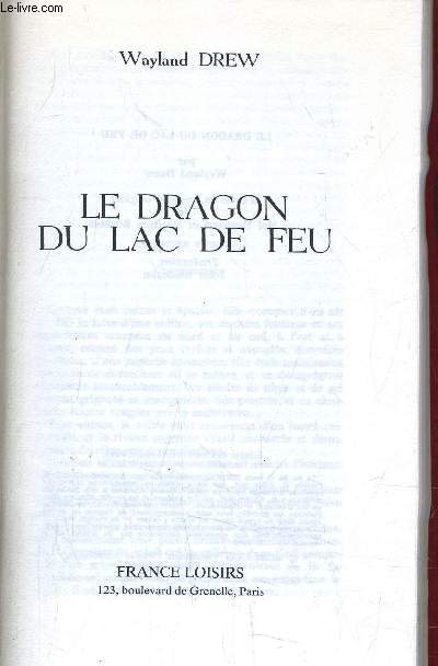 LE DRAGON DU LAC DE FEU.