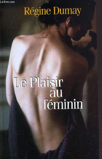 LE PLAISIR AU FEMININ.