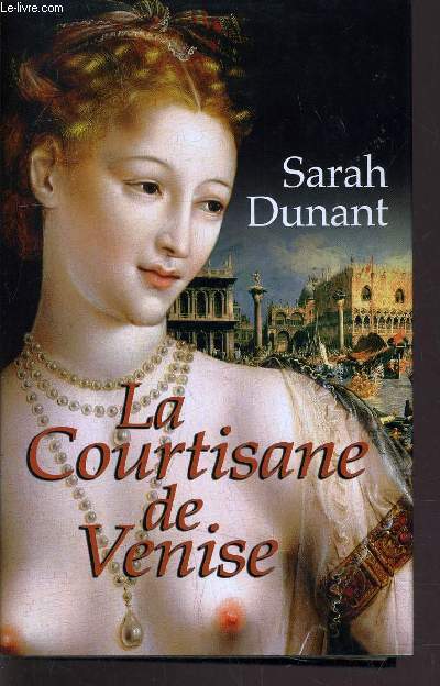 LA COURTISANE DE VENISE.