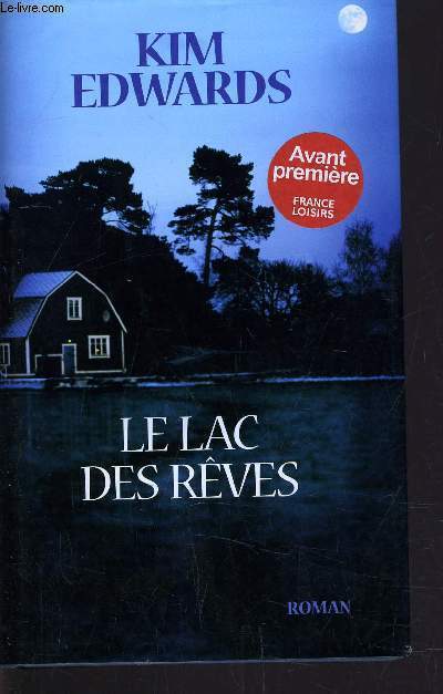 LE LAC DES REVES.