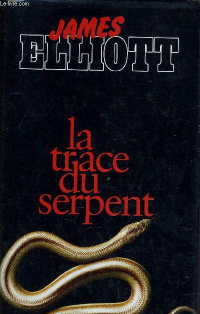 LA TRACE DU SERPENT.