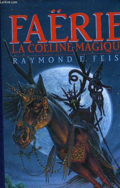 FAERIE LA COLLINE MAGIQUE.