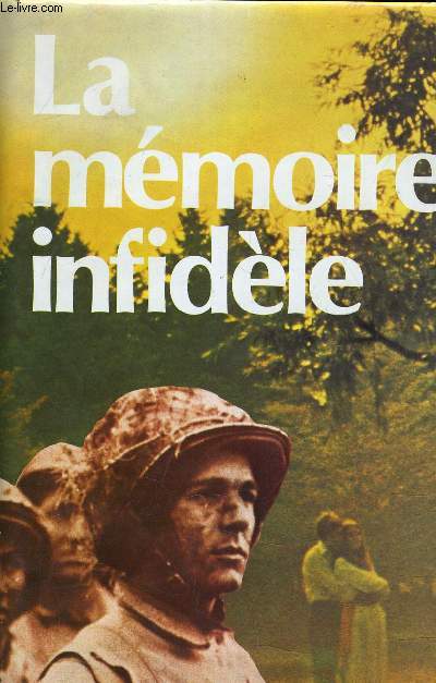 LA MEMOIRE INFIDELE.