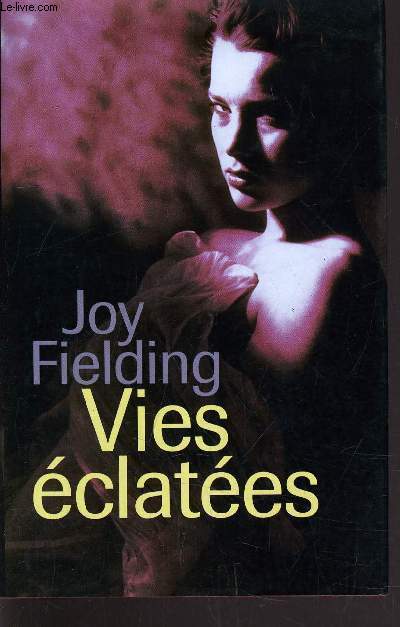 VIES ECLATEES.