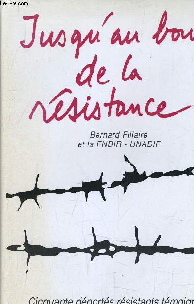 JUSQU'AU BOUT DE LA RESISTANCE.