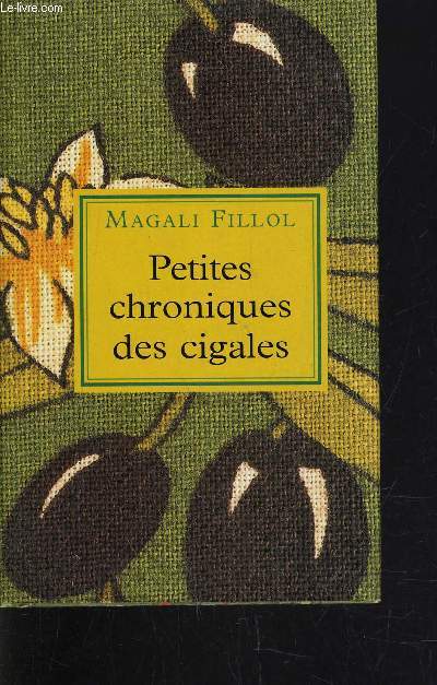 PETITES CHRONIQUES DES CIGALES.