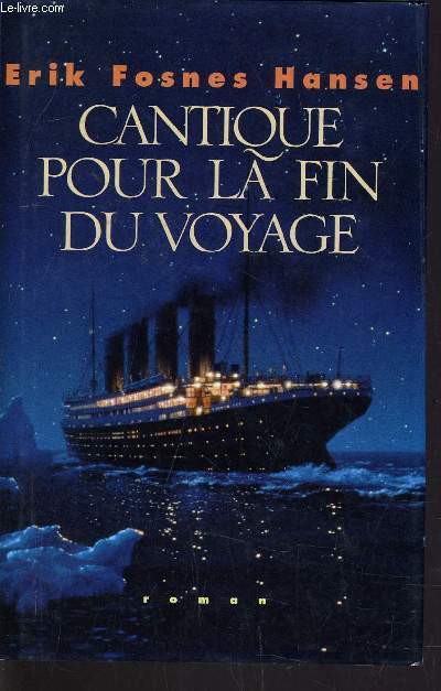 CANTIQUE POUR LA FIN DU VOYAGE.