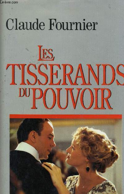 LES TISSERANDS DU POUVOIR.