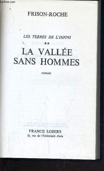 LES TERRES DE L'INFINI TOME 2 : LA VALEE SANS HOMMES.