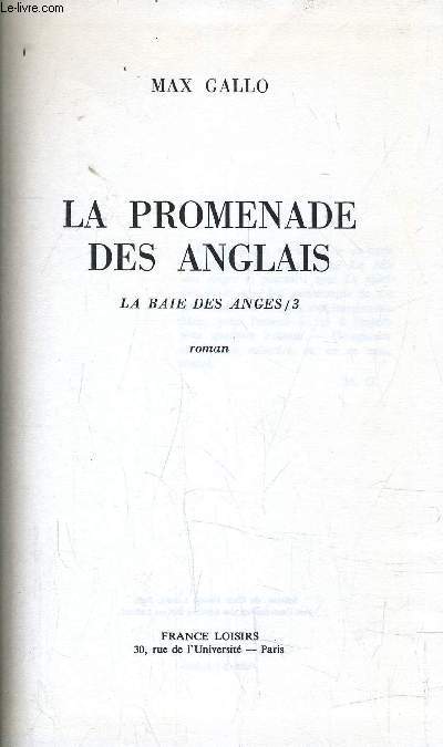 LA BAIE DES ANGES - TOME 3 : LA PROMENADE DES ANGLAIS.