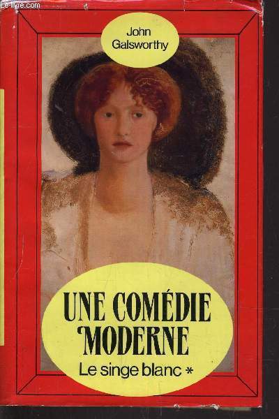 UNE COMEDIE MODERNE - TOME 1 : LE SINGE BLANC.