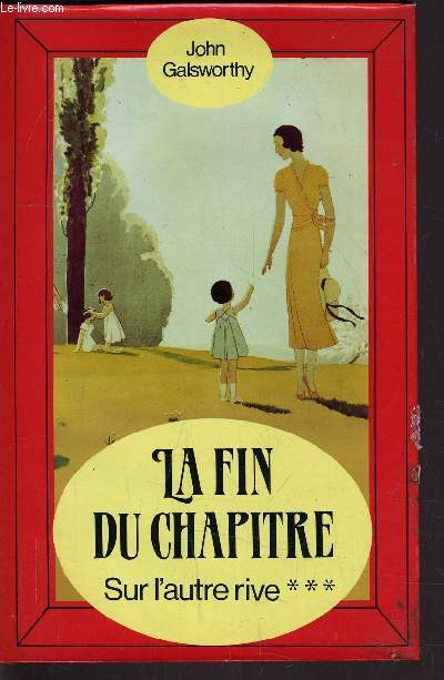 LA FIN DU CHAPITRE - TOME 3 : SUR L'AUTRE RIVE.