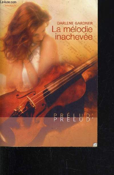 LA MELODIE INACHEVEE.
