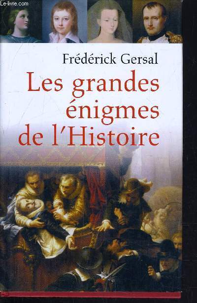 LES GRANDES ENIGMES DE L'HISTOIRE.