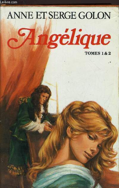 ANGELIQUE MARQUISE DES ANGES - TOME 1 : ANGELIQUE.