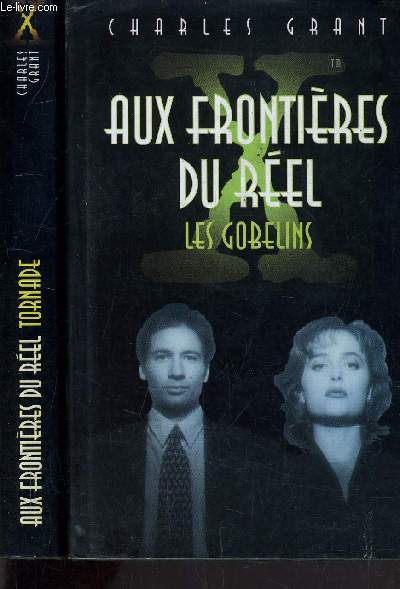 AUX FRONTIERES DU REEL - TOME 1 : LES GOBELINS - TOME 2 : TORNADE.
