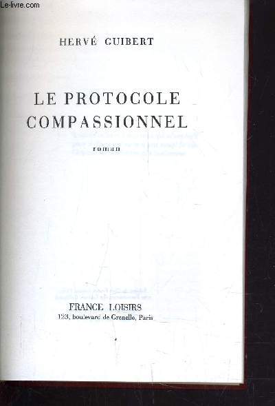 LE PROTOCOLE COMPASSIONNEL.