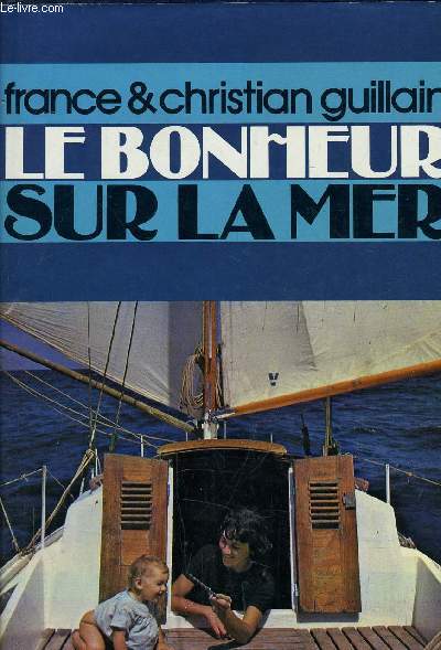 LE BONHEUR SUR LA MER.