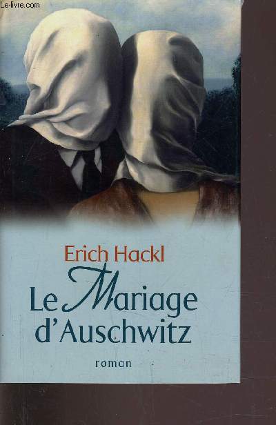LE MARIAGE D'AUSCHWITZ.